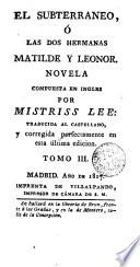 El Subterraneo, ó, Las dos hermanas Matilde y Leonor
