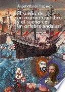 El sueño de un marino cátabro y el sueño de un orfebre andalusí