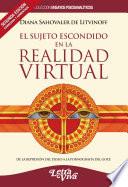 El sujeto escondido en la realidad virtual