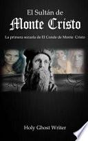 El Sultan de Monte Cristo / The Sultan of Montecristo