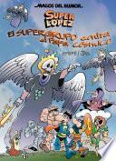El Supergrupo contra el papa Cósmico / Supergroup against Cosmic Pope