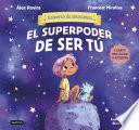 El superpoder de ser tú (Edición mexicana)