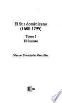 El sur dominicano (1680-1795)