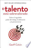 El talento está sobrevalorado