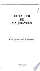 El taller de Maquiavelo