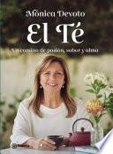 El Té. Un camino de pasión, sabor y alma