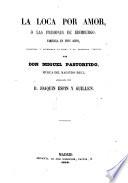 El Teatro ; Coleccion de obras dramaticas escogidas por los mejores autores