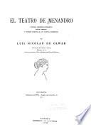 El teatro de Menandro, noticias histórico-literarias
