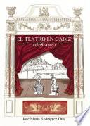 El teatro en Cádiz (1608-1910)