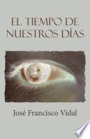 El tiempo de nuestros días