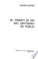 El tiempo es un río lentísimo de fuego