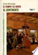 El tiempo y el viento - Vol. 1 - El continente
