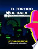 El torcido de bala
