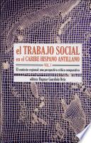 El trabajo social en el Caribe hispano antillano