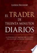 El trader de treinta minutos diarios