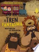 El tren fantasma: Aventura con los trogloditas