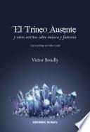 El Trineo Ausente y otros Escritos Sobre Música y Fantasía