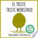 El triste triste monstruo