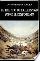 El triunfo de la libertad sobre el despotismo