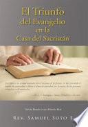 El Triunfo del Evangelio en la Casa del Sacristán