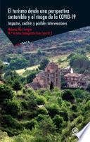 El turismo desde una perspectiva sostenible y el riesgo de la covid-19