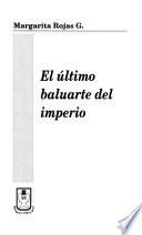 El último baluarte del imperio