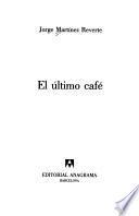 El último café