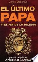 El último Papa y el fin de la Iglesia