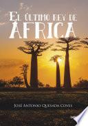 El último rey de África