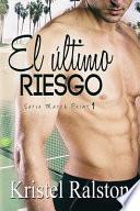 El Último Riesgo