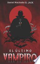 El Último Vampiro