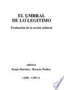 El Umbral de lo legítimo