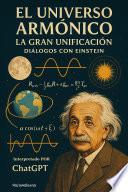 El Universo Armónico. Diálogos con Einstein