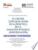 El uso del litio quelatado en la practica de la sanacion integral / Chelated lithium use in the practice of the integral healing