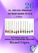El uso del pÃ©ndulo en Reiki Heiwa to Ai Â®