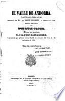 El valle de Andorra; zarzuela en 3 actos, original de Saint-Georges y arreglada a la escina Espanola, musica de Joaquin Gaztambida. 3. ed