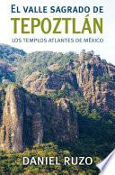 El valle sagrado del Tepoztlán