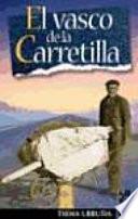 El vasco de la carretilla