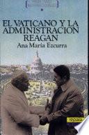 El Vaticano y la administracion Reagan