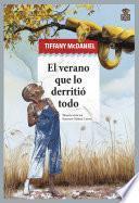 El verano que lo derritió todo