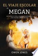 El viaje escolar de megan
