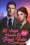 El Viaje Hacia El Final Feliz 2