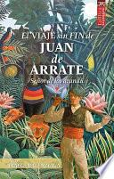 El viaje sin fin de Juan de Arrate