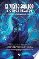 El Viento Soñador y Otros Relatos