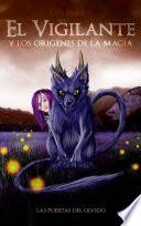 El Vigilante y los Orígenes de la Magia