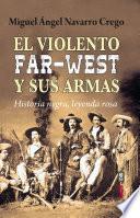 El violento Far-West y sus armas