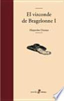 El vizconde de Bragelonne I