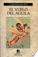 El vuelo del aguila / Flight of the Eagle