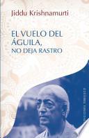 El vuelo del aguila no deja rastro / The Flight of the Eagle