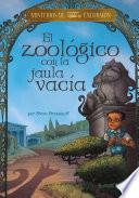 El Zoológico con la Jaula Vacía